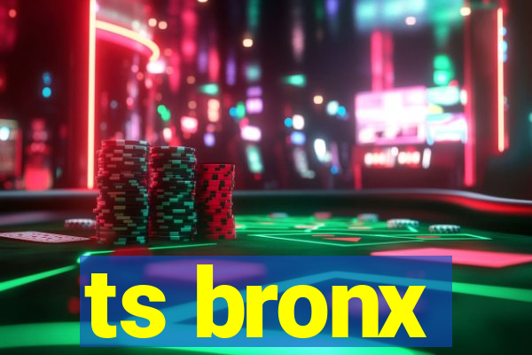 ts bronx